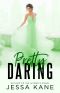 [Rags to Riches 05] • Pretty Daring